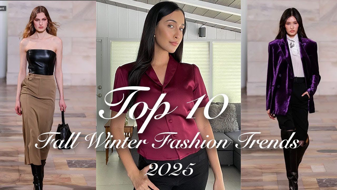 TOP 10 FASHION TRENDS FOR FALL 2025!  WEARABLE TRENDS YOU NEED TO KNOW