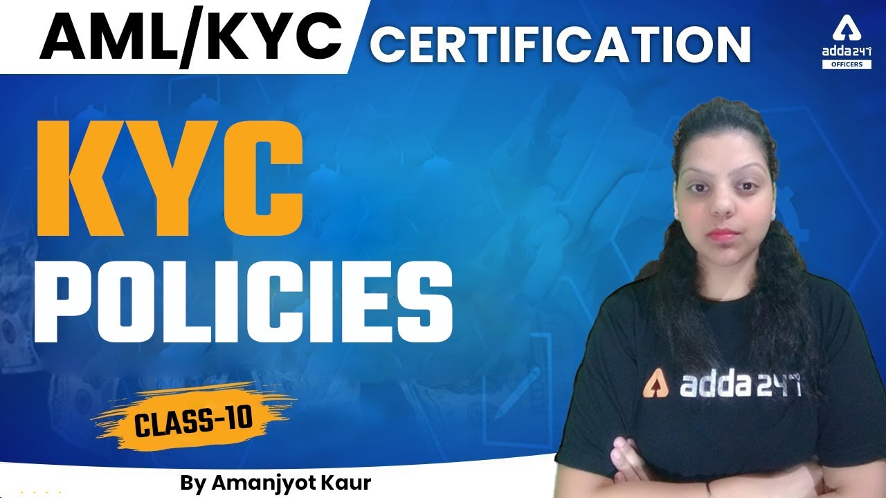 AML/KYC Certification Course | KYC Policies | By Amanjyot Kaur