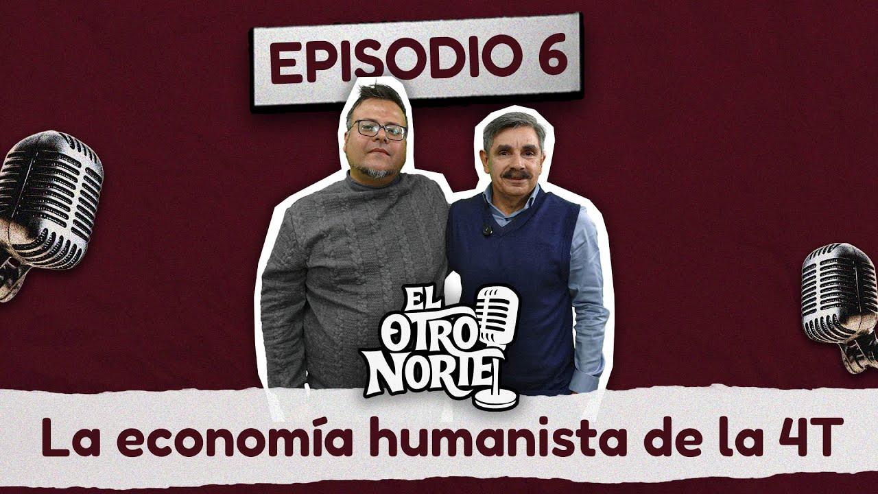 La economía humanista de la 4T