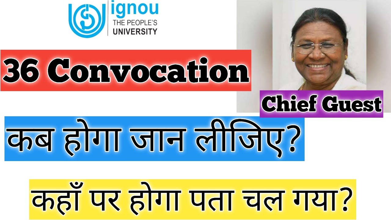 IGNOU 36 Convocation Date 3 April 2023 IGNOU 36 Convocation Kab Hoga IGNOU 36 Convocation kaha Hoga