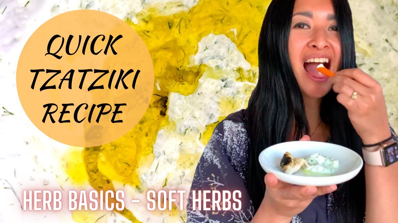 Herb Basics: Tzatziki Sauce Recipe | Special Soft Herbs | Dill and Mint Sauce