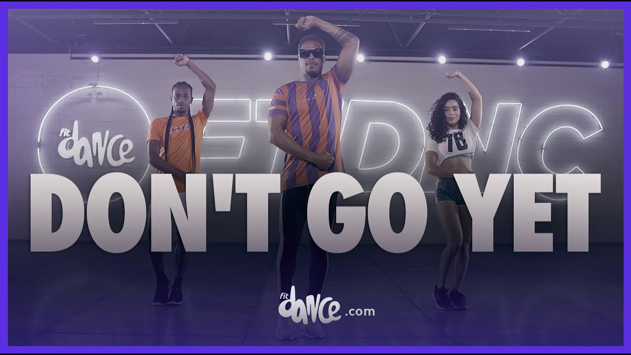 Don't Go Yet - Camila Cabello | FitDance (Coreografia) | Dance Video