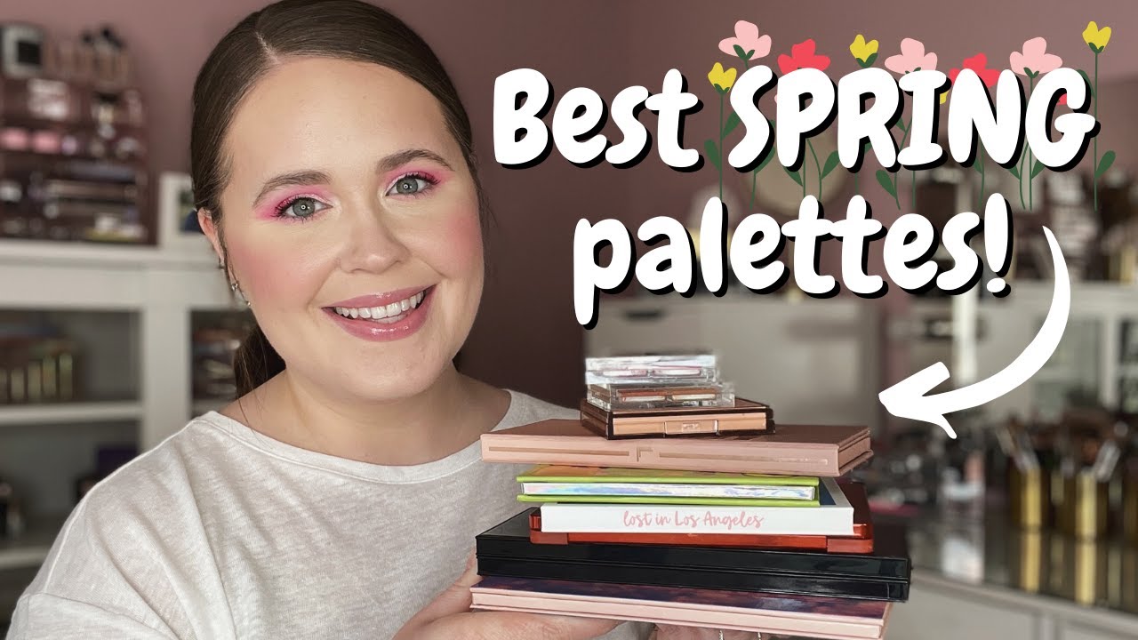 BEST SPRING EYESHADOW PALETTES 🌸
