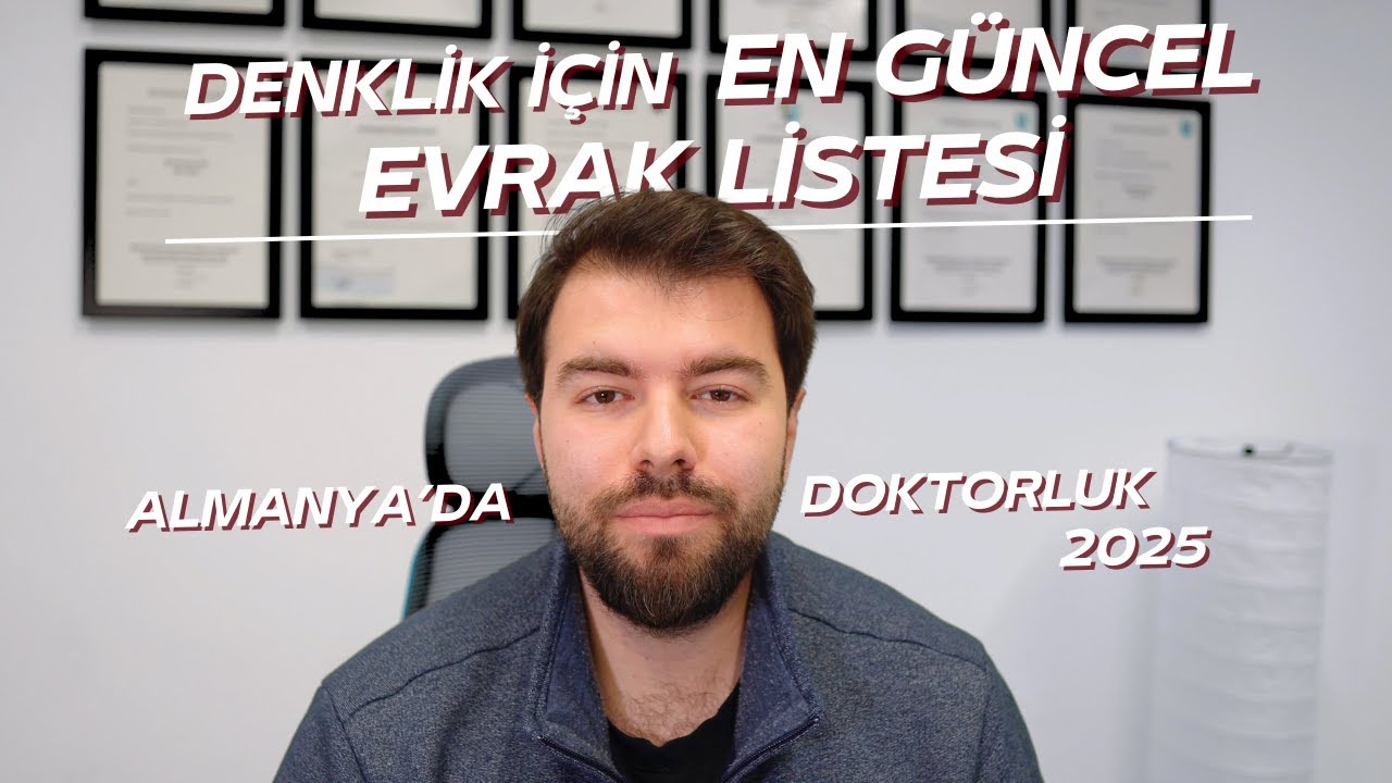 Almanya’da Doktorluk 2025 | Güncel Evrak Listesi