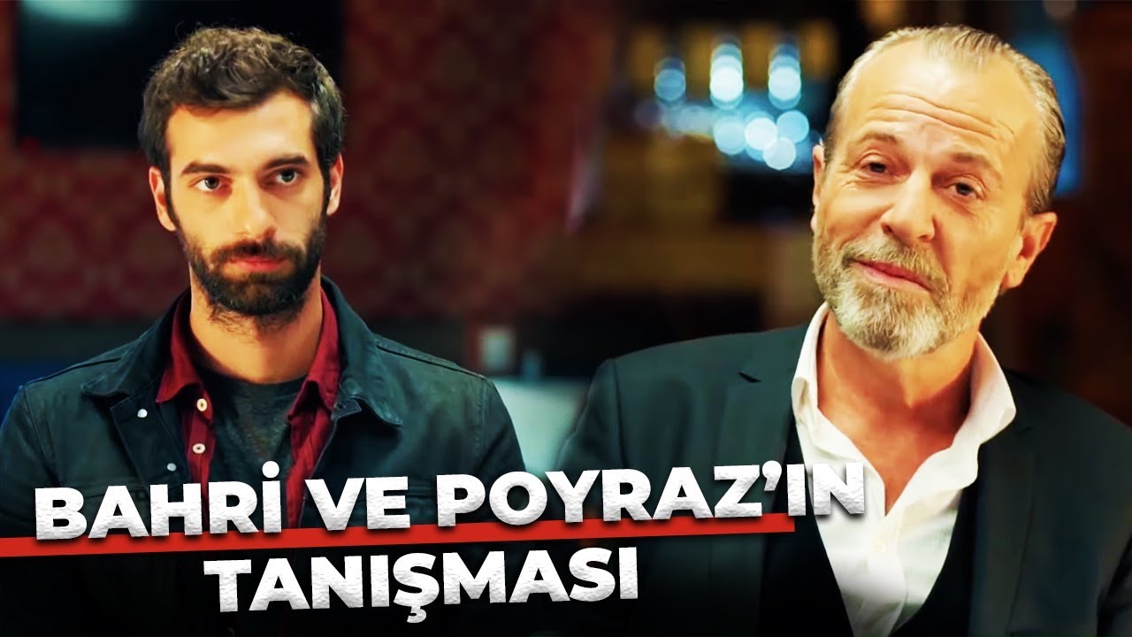 Bahri Baba ve Poyraz'ın Tanışma Sahnesi | Poyraz Karayel Özel Klip