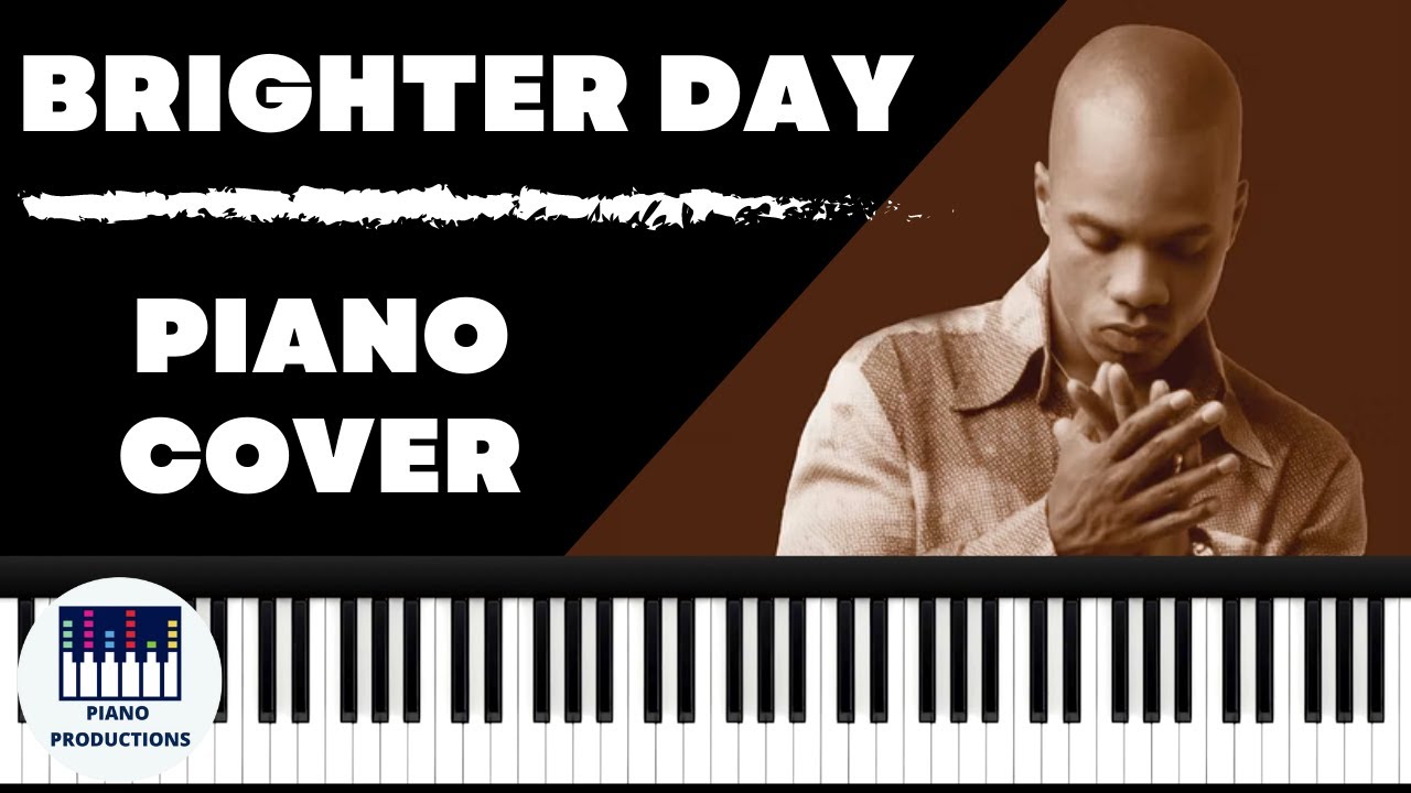 BRIGHTER DAY Kirk Franklin | Piano Cover Tutorial and FREE Instrumental