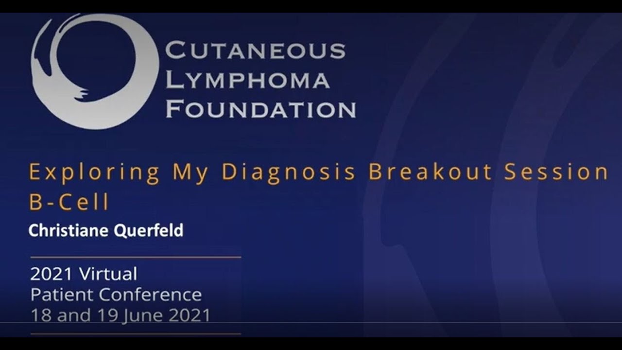Virtual Patient Conference: Cutaneous B-cell Lymphoma