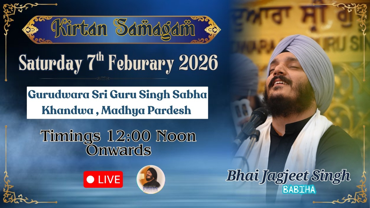 LIVE | Bhai Jagjeet Singh Ji Babiha From GSGSS: Khandwa , Madhya Pardesh