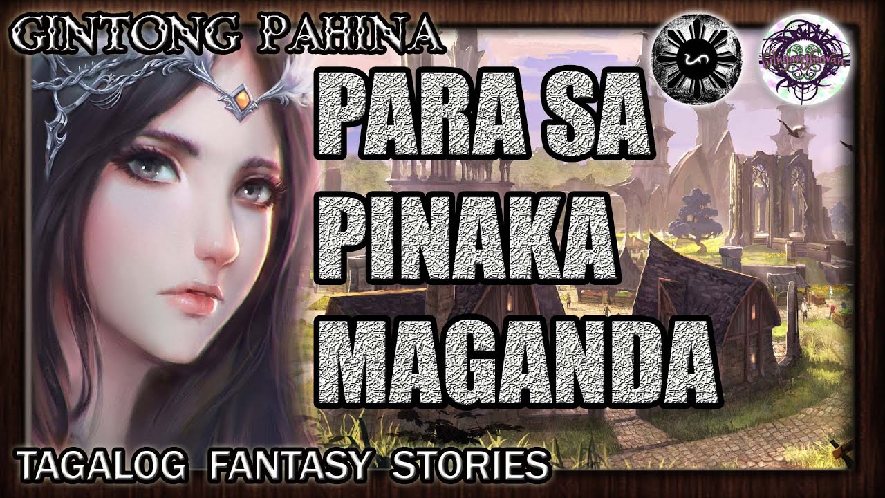 PARA SA PINAKAMAGANDA - TAGALOG FANTASY STORIES