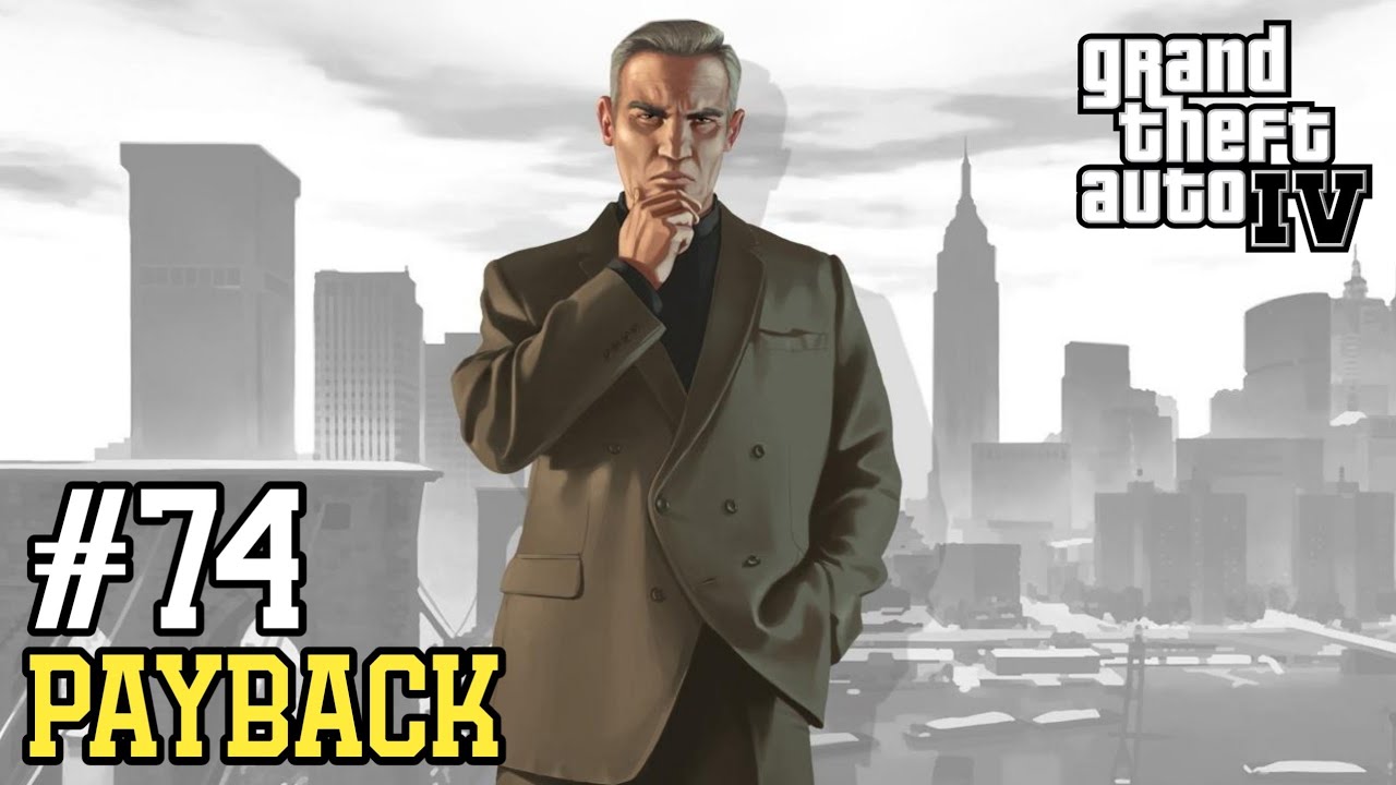 Grand Theft Auto IV - Mission 74: Payback