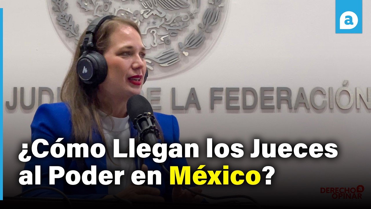 El Proceso de Selecci&oacute;n de Jueces en M&eacute;xico: Con la Magistrada Cecilia Pe&ntilde;a🎙
