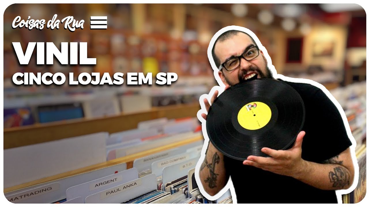Onde comprar vinil em S&atilde;o Paulo? - Coisas da Rua - Listas