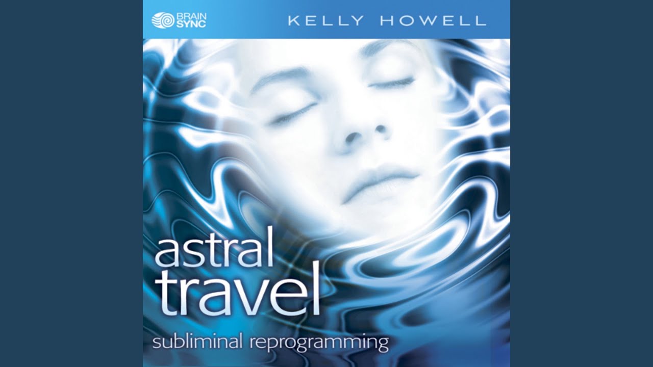 Astral Travel - Listen Anytime