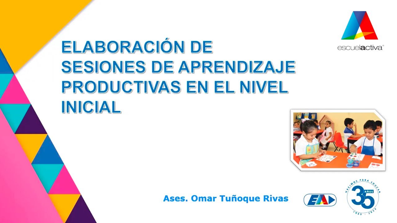 Elaboración de sesiones de aprendizaje productivas en el nivel inicial