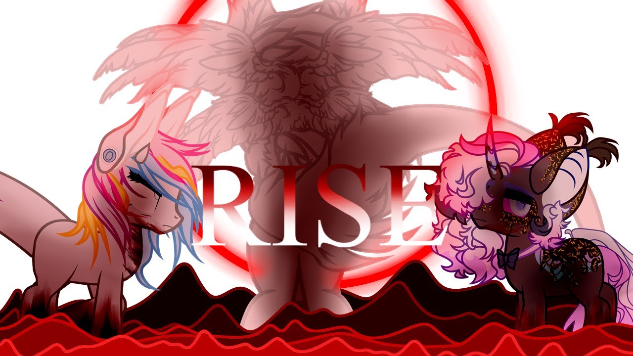| Пони-клип | ~~~ RISE | ч. о. |