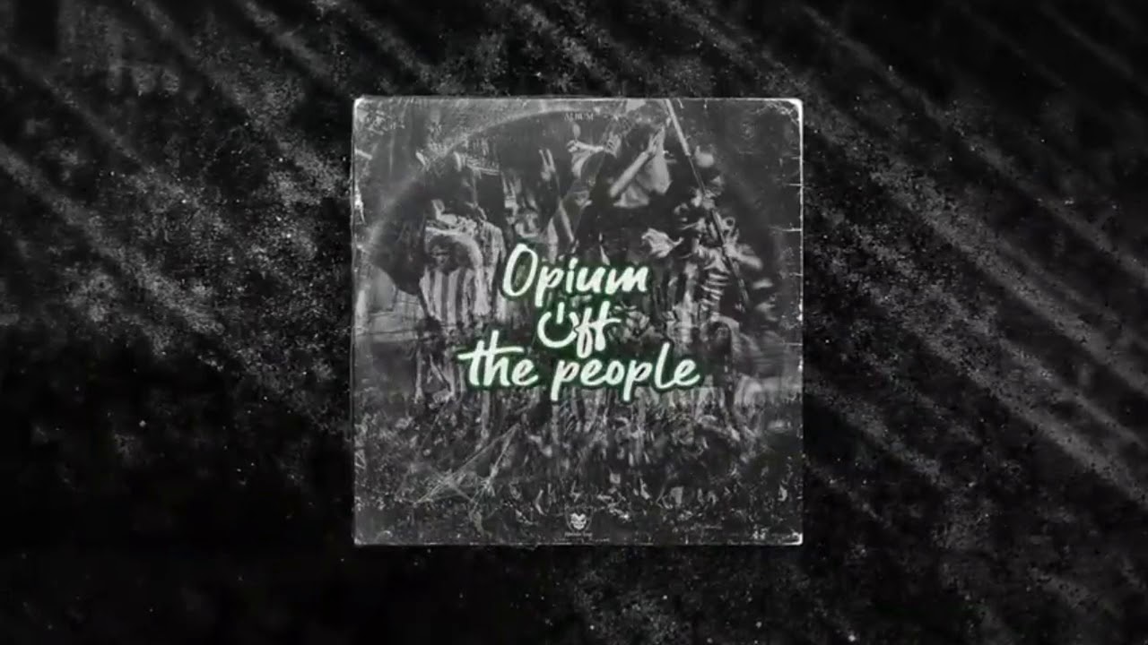 Helala Boys 2020 ALBUM OPIUM OFF THE PEOPLE COMPLET