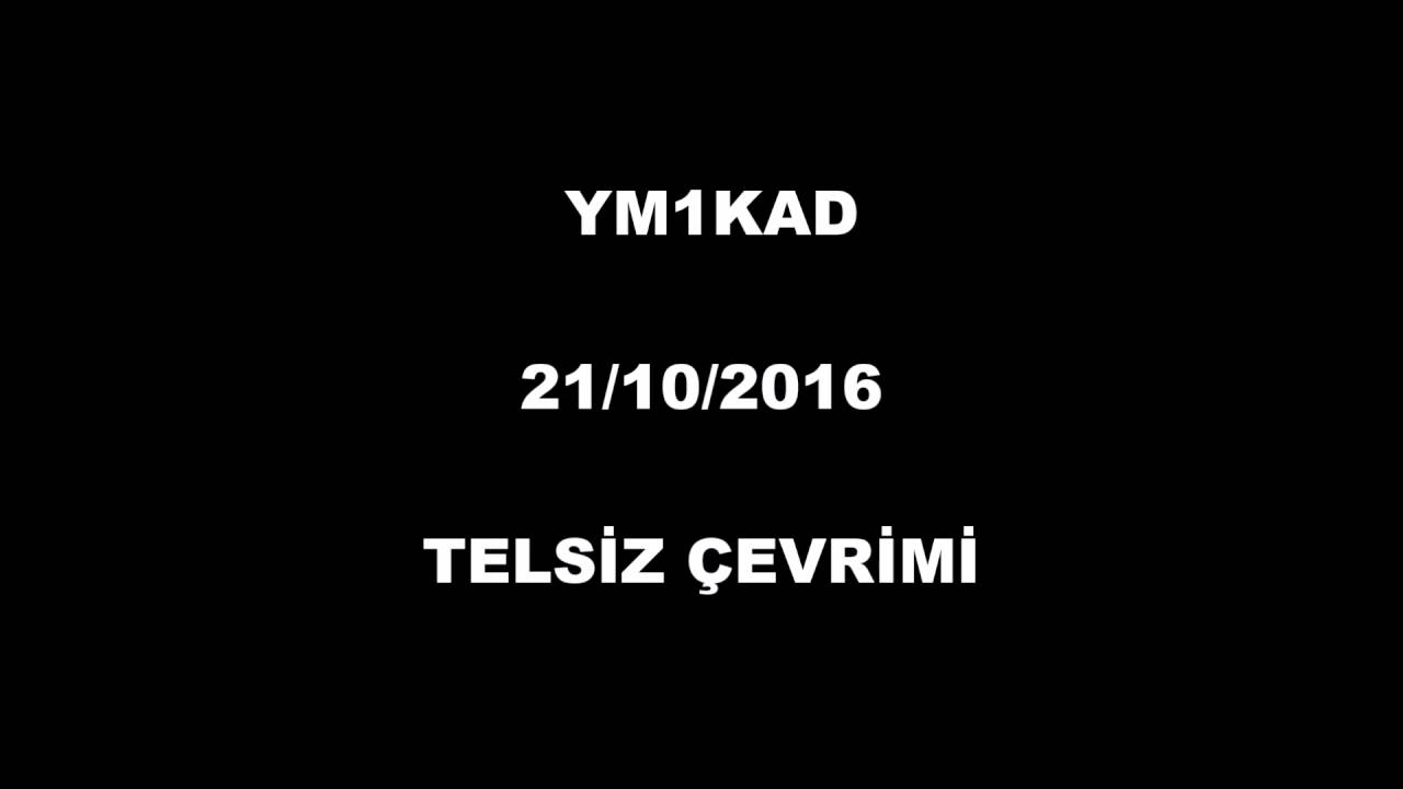 YM1KAD - TAMAD - 17. Telsiz &Ccedil;evrimi 21/10/2016