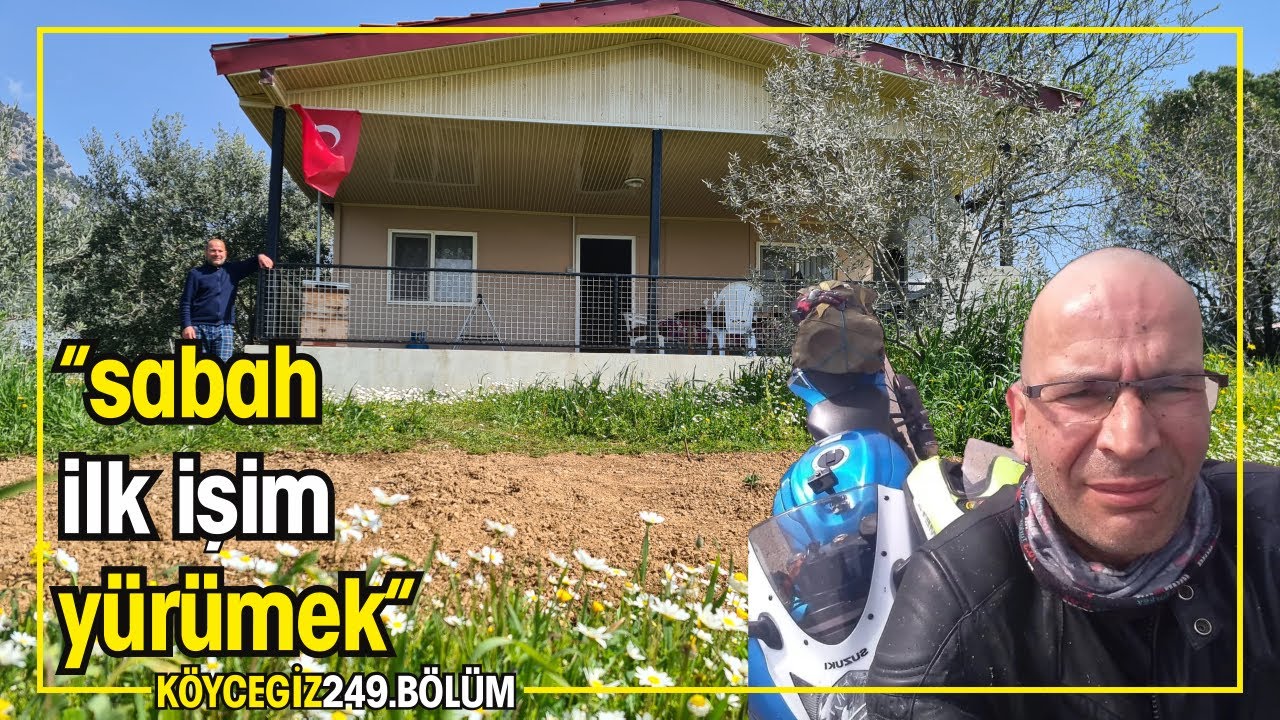 Bir Motorcu. Neden Köyceğiz'de müstakil yaşama geçti ?
