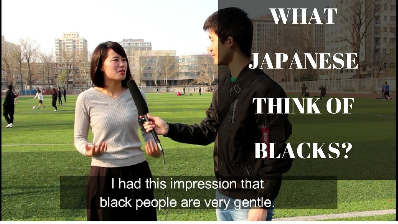 What Japanese Think Of Black People