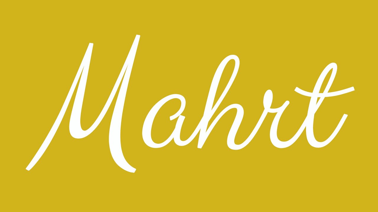 Learn how to Write the Name Mahrt Signature Style in Cursive Writing