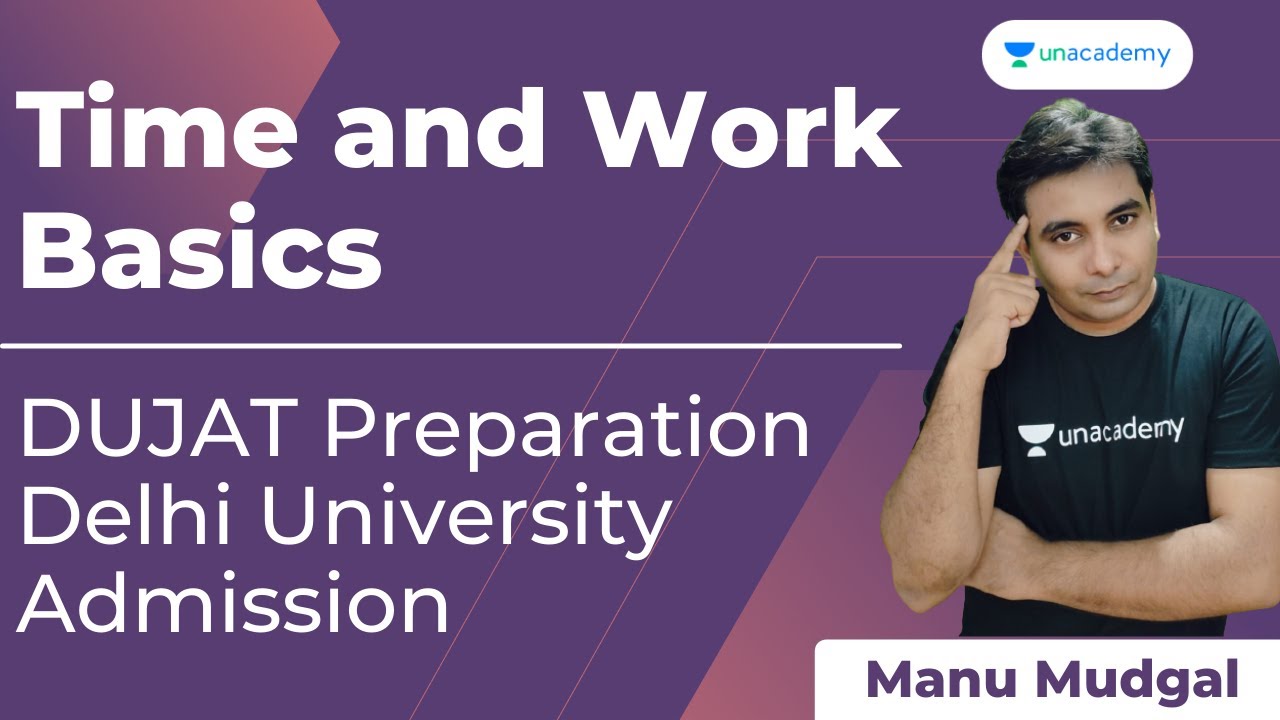 DUJAT Preparation | Time and Work-Basics | DUJAT | Delhi University Admission | Manu Mudgal