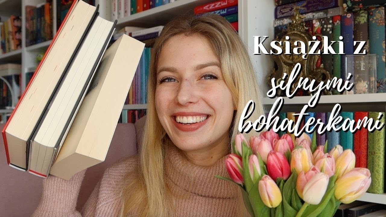 Książki ze wspaniałymi bohaterkami 🌷📚 na DZIEŃ KOBIET!