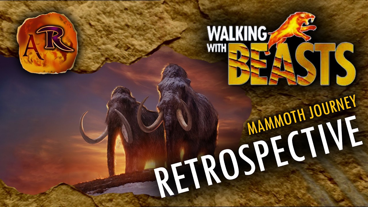 Walking With Beasts: Episode 6 - Mammoth Journey Retrospective