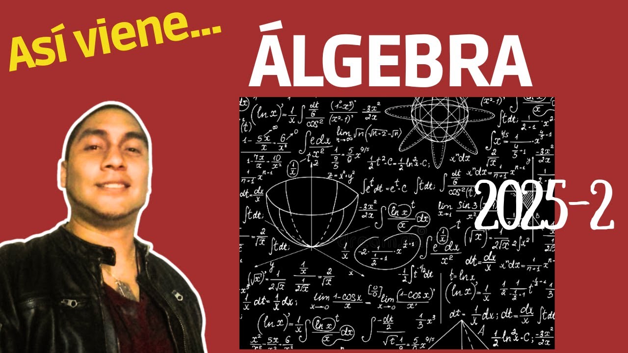 🔴 Solucionario de ÁLGEBRA 📈 EXAMEN DE ADMISIÓN ORDINARIO UNIVERSIDAD NACIONAL DEL SANTA 2025 2