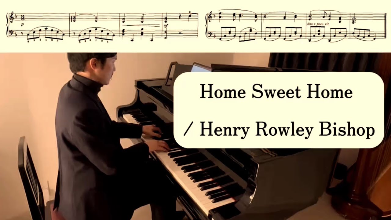 〈Day615〉Home Sweet Home / Henry Rowley Bishop