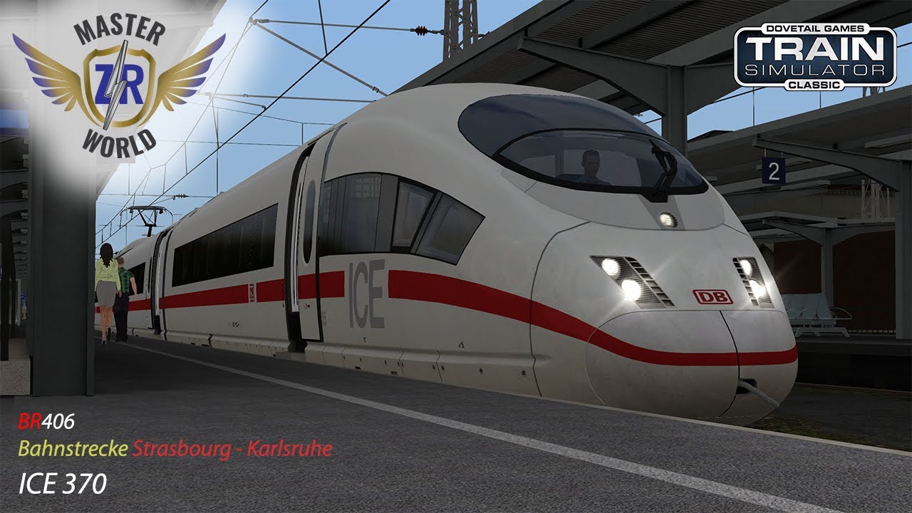 ICE 370 - Bahnstrecke Strasbourg - Karlsruhe - BR406 - Train Simulator Classic