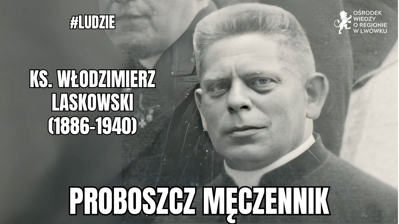 Proboszcz męczennik - ks. Włodzimierz Laskowski | LUDZIE