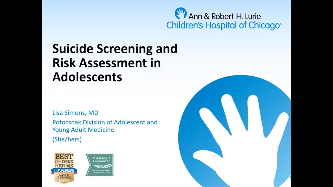 Suicide Screening and Risk Assessment in Adolescents: Lurie Children's Dr. Lisa Simons