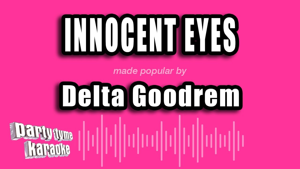 Delta Goodrem - Innocent Eyes (Karaoke Version)