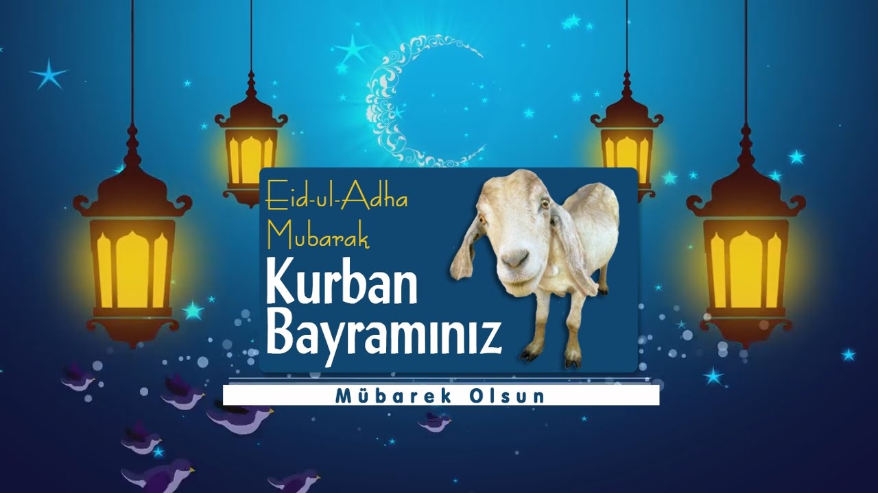 Kurban Bayramı Tebriği 2016 - Eid-ul-Adha Mubarak 2016