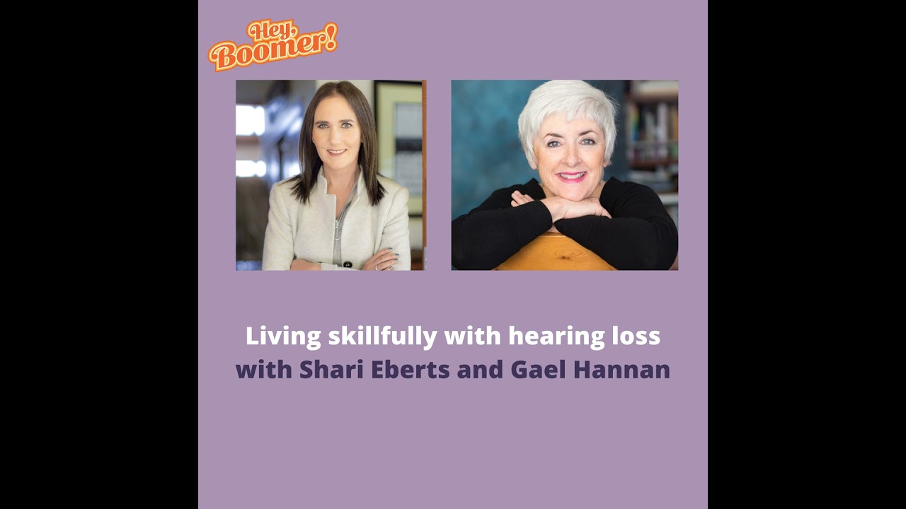 Hear and Beyond: Live Skillfully with Hearing loss