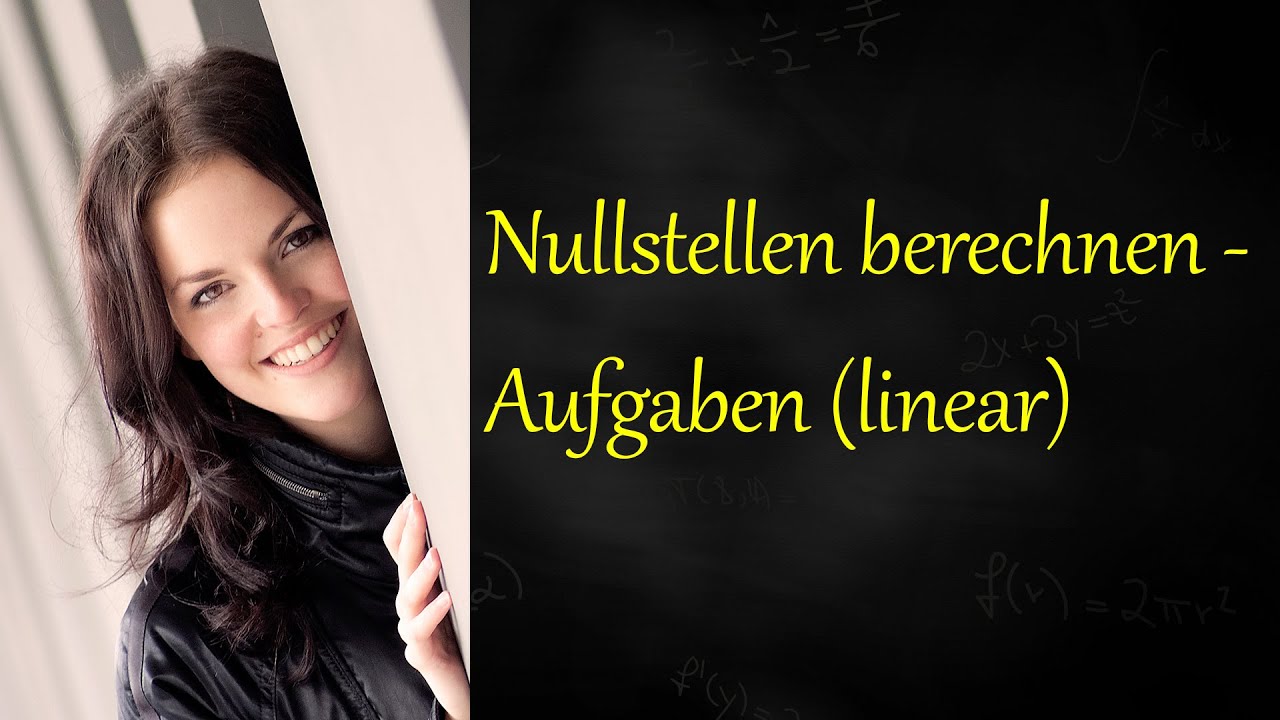 Nullstellen berechnen lineare Funktion, Geraden, Funktion null setzen