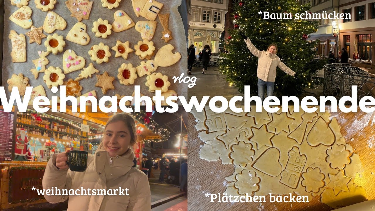 Mein Weihnachtswochenende🎄Weihnachtsmarkt,Plätzchen backen,Baum schmücken…