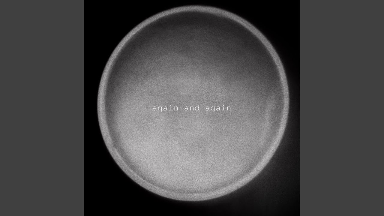 Again And Again