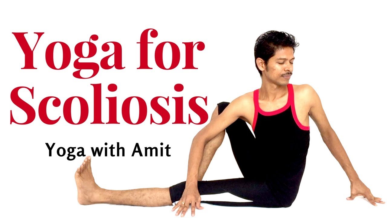 Yoga for Scoliosis - Yoga with Amit