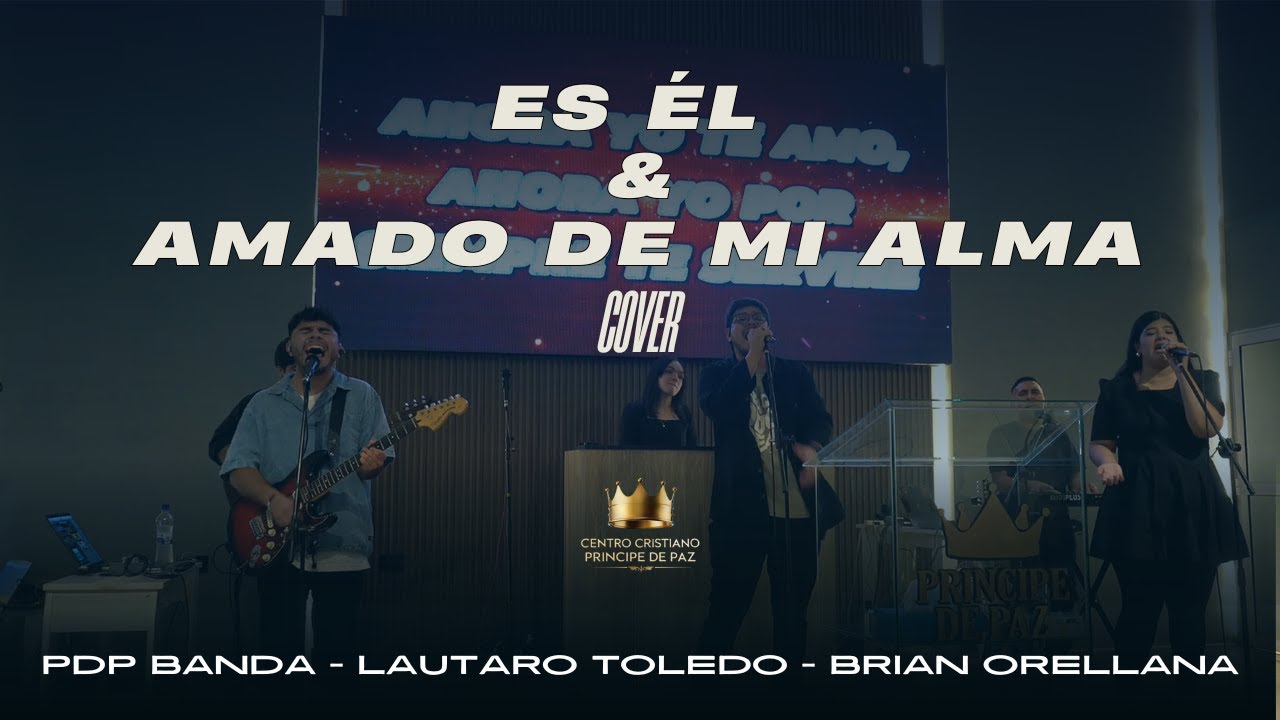 ES ÉL & AMADO DE MI ALMA / COVER / PDP BANDA - LAUTARO TOLEDO - BRIAN ORELLANA