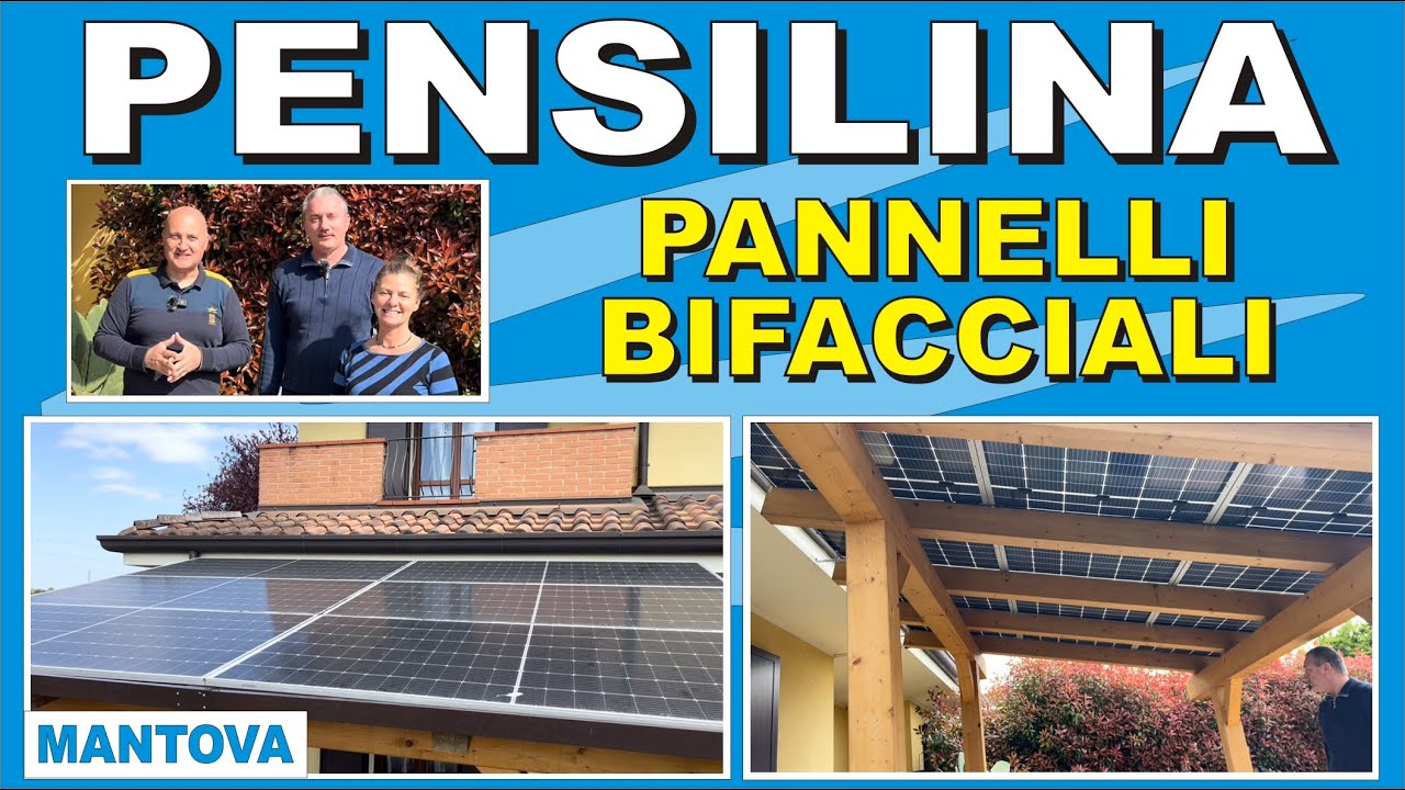 PENSILINA FOTOVOLTAICA PANNELLI BIFACCIALI #faidate #perte