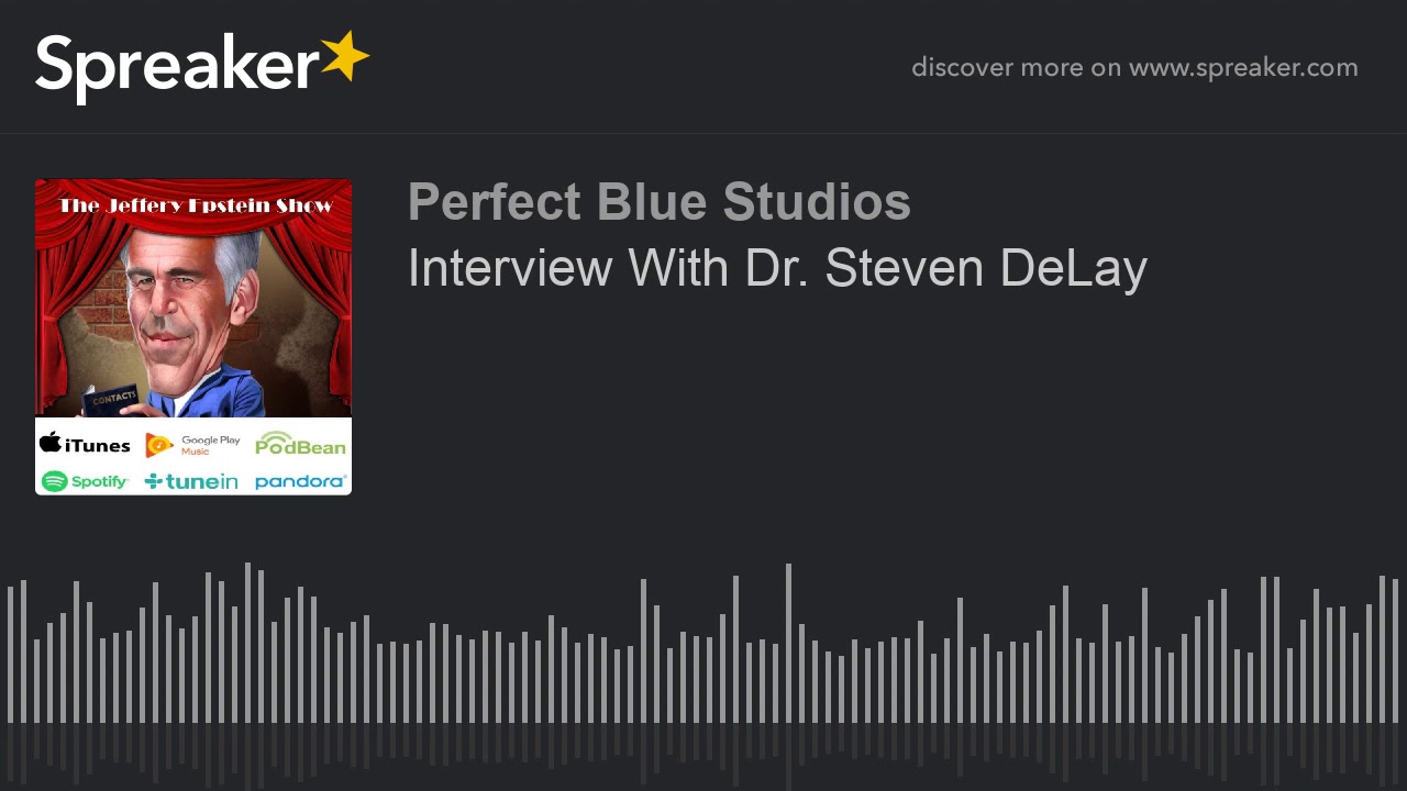 Interview With Dr. Steven DeLay
