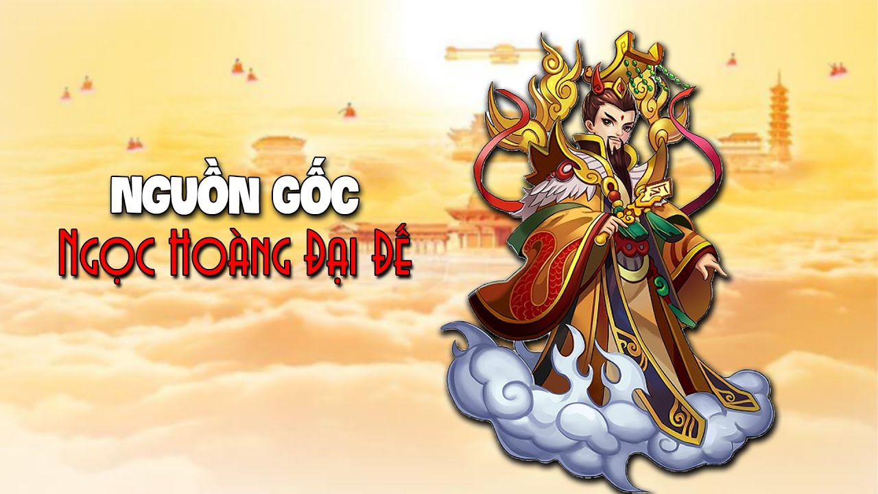 Ngọc Hoàng Đại Đế - Thần Thoại Trung Hoa | Tìm Hiểu Quanh Ta