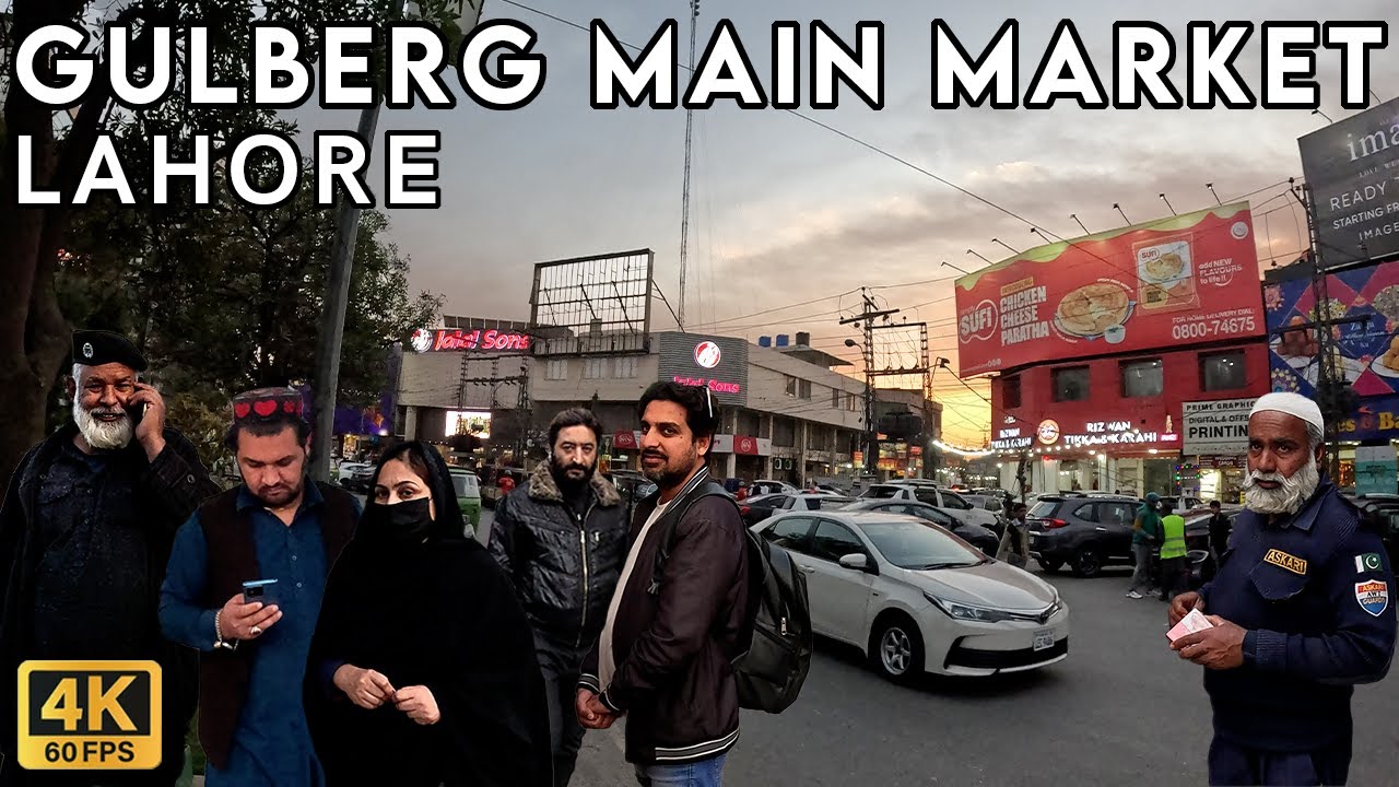 Exploring Gulberg Main Market: Vibrant Shops & Eateries - Walking Tourist 4K