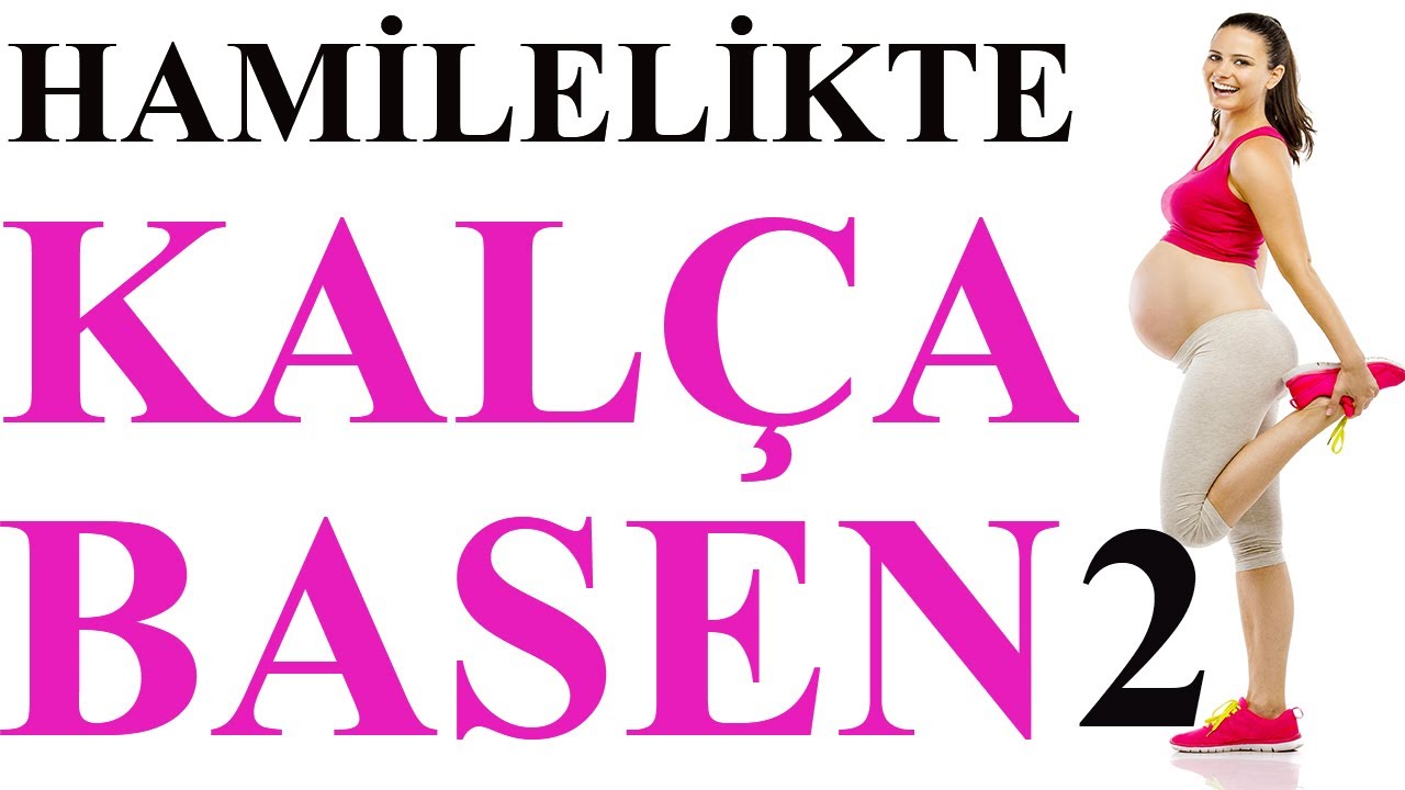 Hamilelikte Kalça-Basen Egzersizleri-2  (0-9 Ay Arası)