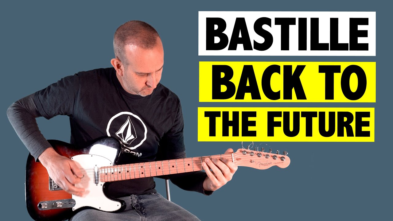 Bastille - Back To The Future / Guitar Tutorial
