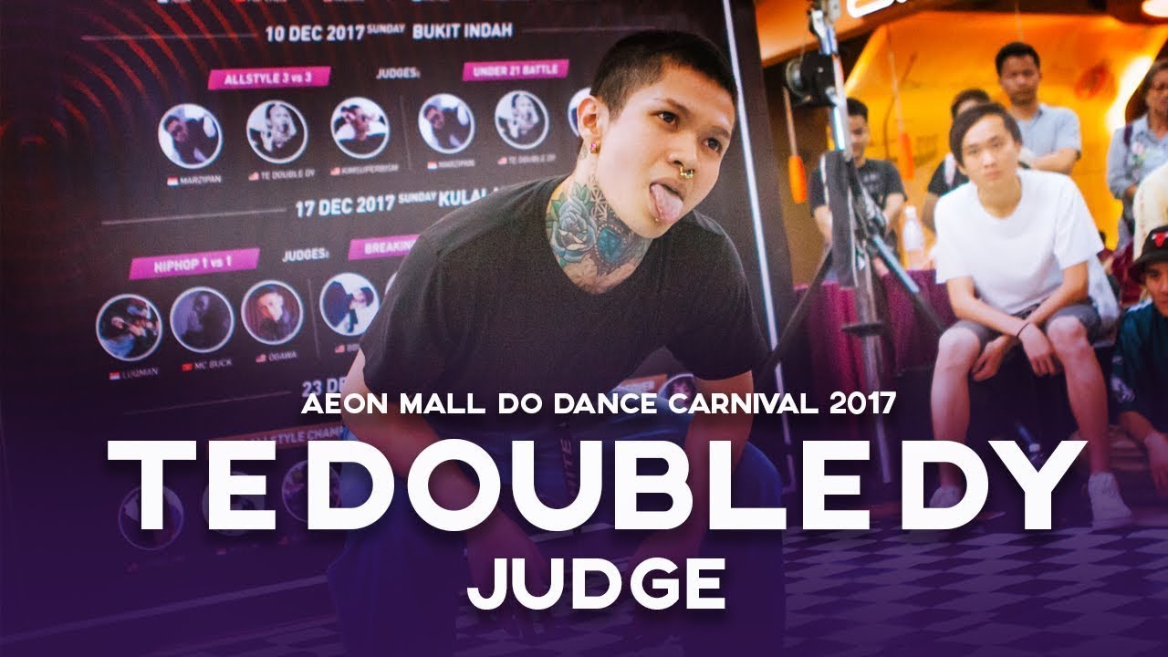 Teddy Te Double Dy (MY) | Judge Showcase | Aeon Mall Do Dance Carnival 2017