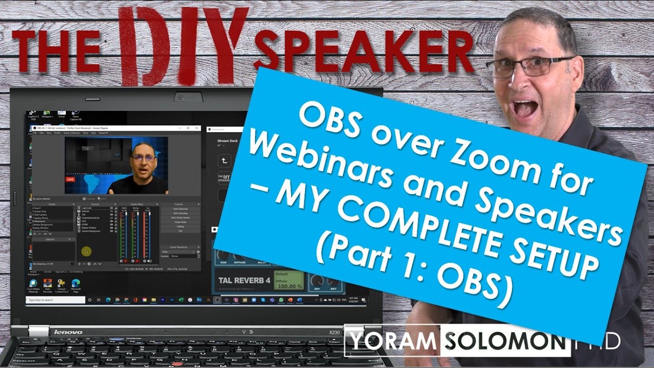 OBS over Zoom for webinars and speakers MY FULL SETUP - Part 1: OBS