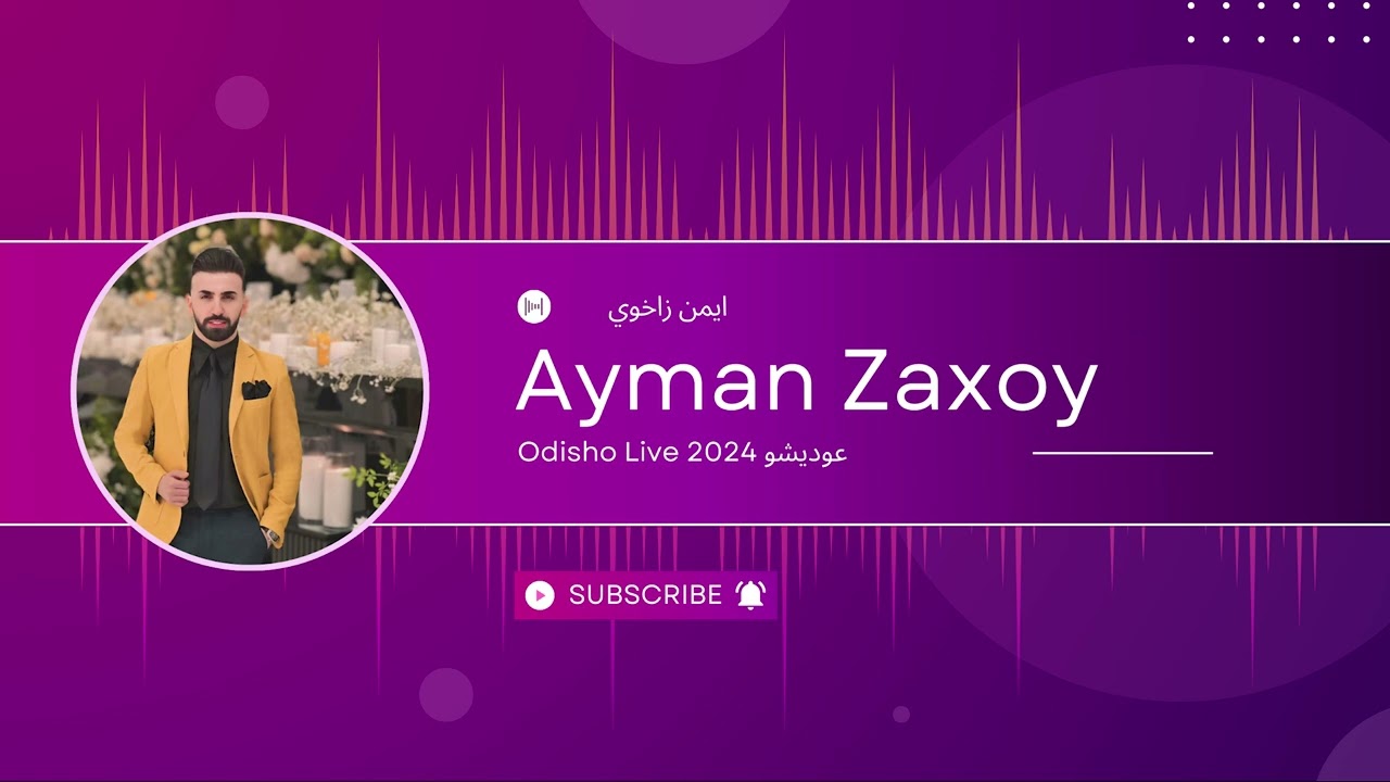 Ayman Zaxoy  Odisho Live 2024  ايمن زاخوي عوديشو