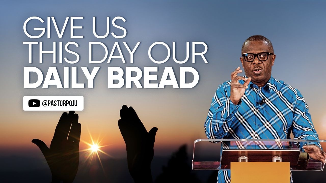 Give us this day our Daily Bread